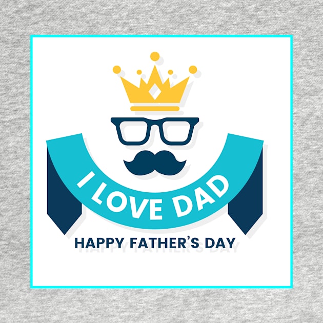 I Love Dad by Dody